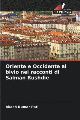 bokomslag Oriente e Occidente al bivio nei racconti di Salman Rushdie