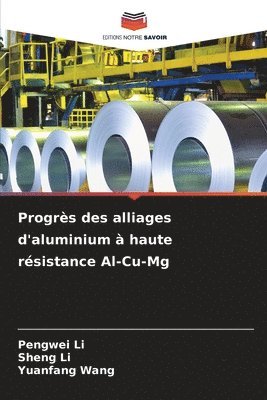 bokomslag Progrs des alliages d'aluminium  haute rsistance Al-Cu-Mg