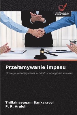 Thillainayagam Sankaravel, P R Aruloli, P. R. Aruloli - Przelamywanie impasu, Häftad