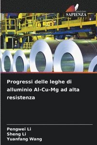 bokomslag Progressi delle leghe di alluminio Al-Cu-Mg ad alta resistenza