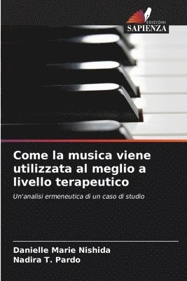 bokomslag Come la musica viene utilizzata al meglio a livello terapeutico