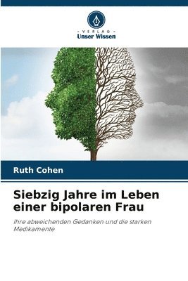 bokomslag Siebzig Jahre im Leben einer bipolaren Frau