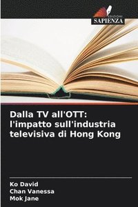 bokomslag Dalla TV all'OTT: l'impatto sull'industria televisiva di Hong Kong