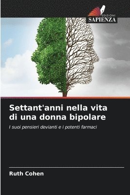 bokomslag Settant'anni nella vita di una donna bipolare