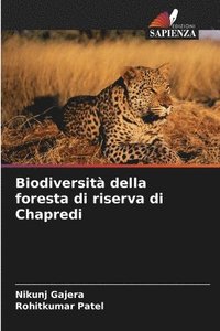 bokomslag Biodiversità della foresta di riserva di Chapredi