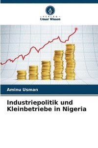 bokomslag Industriepolitik und Kleinbetriebe in Nigeria