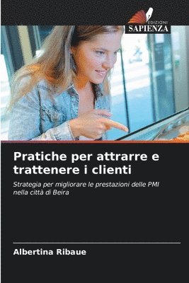 Pratiche per attrarre e trattenere i clienti 1