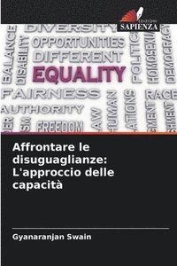 bokomslag Affrontare le disuguaglianze: L'approccio delle capacità