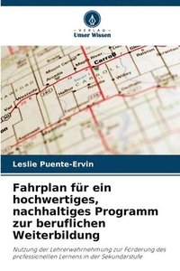 bokomslag Fahrplan fr ein hochwertiges, nachhaltiges Programm zur beruflichen Weiterbildung