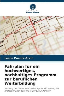 Fahrplan fr ein hochwertiges, nachhaltiges Programm zur beruflichen Weiterbildung 1