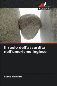 bokomslag Il ruolo dell'assurdit nell'umorismo inglese