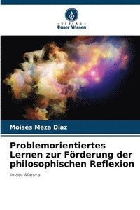 bokomslag Problemorientiertes Lernen zur Frderung der philosophischen Reflexion