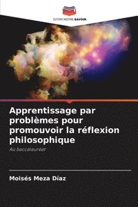 bokomslag Apprentissage par problèmes pour promouvoir la réflexion philosophique