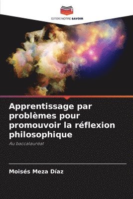 bokomslag Apprentissage par problmes pour promouvoir la rflexion philosophique