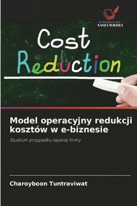 bokomslag Model operacyjny redukcji kosztów w e-biznesie