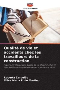 bokomslag Qualit de vie et accidents chez les travailleurs de la construction