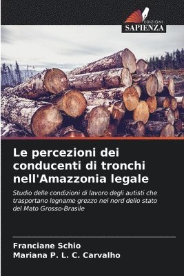 bokomslag percezioni dei conducenti di tronchi nell'Amazzonia legale