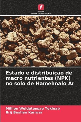 bokomslag Estado e distribuição de macro nutrientes (NPK) no solo de Hamelmalo Ar