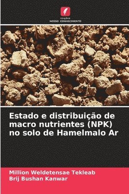 Estado e distribuição de macro nutrientes (NPK) no solo de Hamelmalo Ar