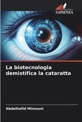 bokomslag La biotecnologia demistifica la cataratta