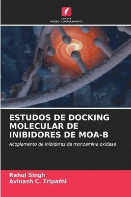 bokomslag Estudos de Docking Molecular de Inibidores de Moa-B