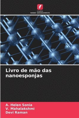 A Helen Sonia, V Mahalakshmi, Devi Raman, A. Helen Sonia, V. Mahalakshmi - Livro de mão das nanoesponjas, Häftad