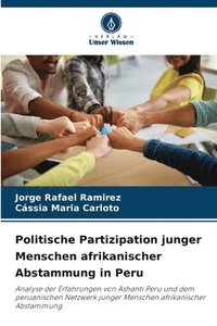 bokomslag Politische Partizipation junger Menschen afrikanischer Abstammung in Peru