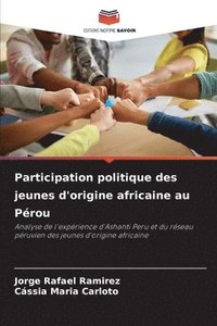 bokomslag Participation politique des jeunes d'origine africaine au Pérou