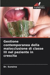 bokomslag Gestione contemporanea della malocclusione di classe III nel paziente in crescita