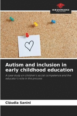 bokomslag Autism and inclusion in early childhood education