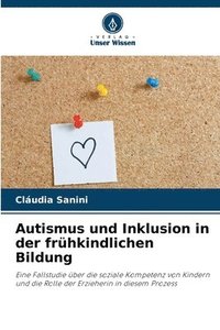 bokomslag Autismus und Inklusion in der frhkindlichen Bildung