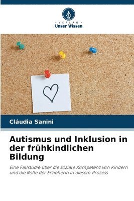 Autismus und Inklusion in der frhkindlichen Bildung 1