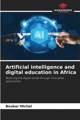 bokomslag Artificial intelligence and digital education in Africa