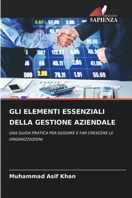 Gli Elementi Essenziali Della Gestione Aziendale