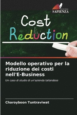 Charoyboon Tuntraviwat - Modello operativo per la riduzione dei costi nell'E-Business, Häftad