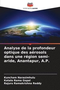 bokomslag Analyse de la profondeur optique des arosols dans une rgion semi-aride, Anantapur, A.P.