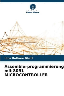 bokomslag Assemblerprogrammierung mit 8051 MICROCONTROLLER