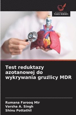 Test reduktazy azotanowej do wykrywania gru&#378;licy MDR 1