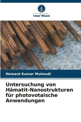 bokomslag Untersuchung von Hämatit-Nanostrukturen für photovotaische Anwendungen