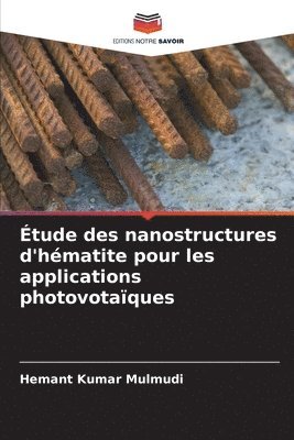 bokomslag tude des nanostructures d'hmatite pour les applications photovotaques