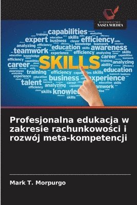 bokomslag Profesjonalna edukacja w zakresie rachunkowo?ci i rozwój meta-kompetencji