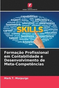 bokomslag Formao Profissional em Contabilidade e Desenvolvimento de Meta-Competncias