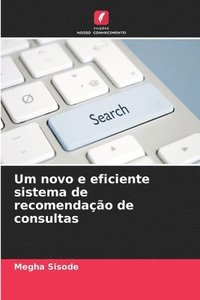 bokomslag Um novo e eficiente sistema de recomendação de consultas