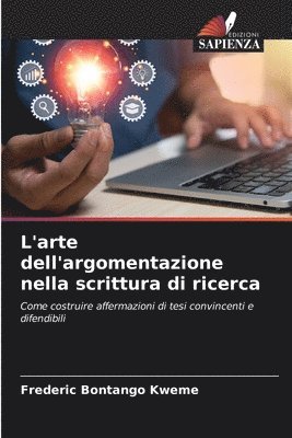 bokomslag L'arte dell'argomentazione nella scrittura di ricerca