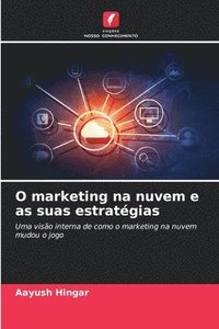 bokomslag O marketing na nuvem e as suas estratgias