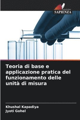 bokomslag Teoria di base e applicazione pratica del funzionamento delle unità di misura