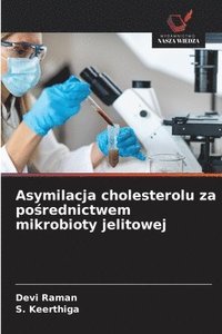 bokomslag Asymilacja cholesterolu za po&#347;rednictwem mikrobioty jelitowej