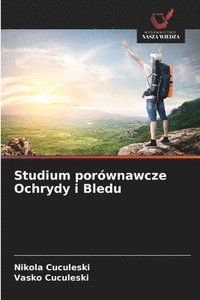 bokomslag Studium porównawcze Ochrydy i Bledu