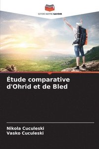 bokomslag tude comparative d'Ohrid et de Bled