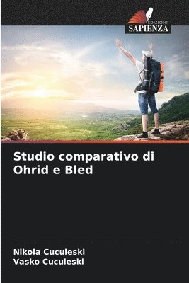 Studio comparativo di Ohrid e Bled